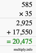 How to calculate 585 times 35 using long multiplication How to calculate 585 times 35 using long multiplication