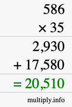 How to calculate 586 times 35 using long multiplication How to calculate 586 times 35 using long multiplication