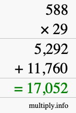 How to calculate 588 times 29 using long multiplication