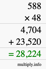 How to calculate 588 times 48 using long multiplication How to calculate 588 times 48 using long multiplication
