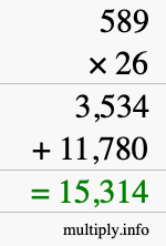 How to calculate 589 times 26 using long multiplication How to calculate 589 times 26 using long multiplication