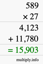 How to calculate 589 times 27 using long multiplication How to calculate 589 times 27 using long multiplication