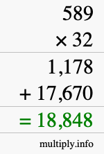How to calculate 589 times 32 using long multiplication How to calculate 589 times 32 using long multiplication