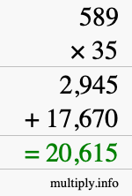 How to calculate 589 times 35 using long multiplication How to calculate 589 times 35 using long multiplication