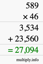 How to calculate 589 times 46 using long multiplication How to calculate 589 times 46 using long multiplication