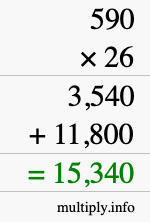 How to calculate 590 times 26 using long multiplication How to calculate 590 times 26 using long multiplication