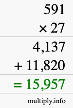 How to calculate 591 times 27 using long multiplication How to calculate 591 times 27 using long multiplication