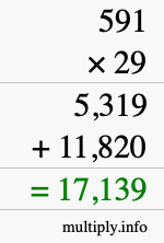 How to calculate 591 times 29 using long multiplication