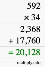 How to calculate 592 times 34 using long multiplication How to calculate 592 times 34 using long multiplication