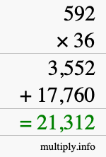 How to calculate 592 times 36 using long multiplication How to calculate 592 times 36 using long multiplication