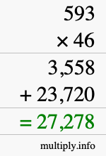 How to calculate 593 times 46 using long multiplication How to calculate 593 times 46 using long multiplication