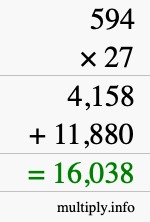 How to calculate 594 times 27 using long multiplication How to calculate 594 times 27 using long multiplication