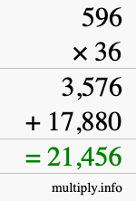 How to calculate 596 times 36 using long multiplication