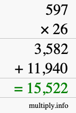 How to calculate 597 times 26 using long multiplication How to calculate 597 times 26 using long multiplication
