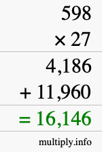 How to calculate 598 times 27 using long multiplication How to calculate 598 times 27 using long multiplication