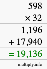 How to calculate 598 times 32 using long multiplication How to calculate 598 times 32 using long multiplication