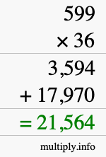 How to calculate 599 times 36 using long multiplication How to calculate 599 times 36 using long multiplication