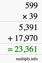 How to calculate 599 times 39 using long multiplication