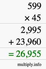 How to calculate 599 times 45 using long multiplication