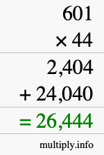 How to calculate 601 times 44 using long multiplication How to calculate 601 times 44 using long multiplication