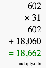 How to calculate 602 times 31 using long multiplication