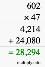 How to calculate 602 times 47 using long multiplication