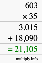 How to calculate 603 times 35 using long multiplication How to calculate 603 times 35 using long multiplication