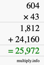 How to calculate 604 times 43 using long multiplication