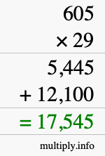 How to calculate 605 times 29 using long multiplication