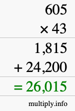 How to calculate 605 times 43 using long multiplication