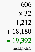 How to calculate 606 times 32 using long multiplication