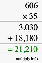 How to calculate 606 times 35 using long multiplication How to calculate 606 times 35 using long multiplication