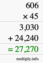 How to calculate 606 times 45 using long multiplication