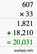 How to calculate 607 times 33 using long multiplication How to calculate 607 times 33 using long multiplication
