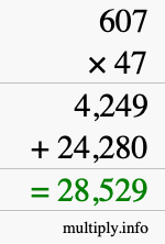 How to calculate 607 times 47 using long multiplication