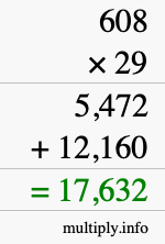 How to calculate 608 times 29 using long multiplication
