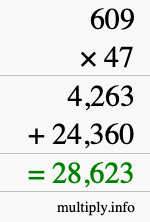 How to calculate 609 times 47 using long multiplication
