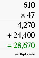 How to calculate 610 times 47 using long multiplication