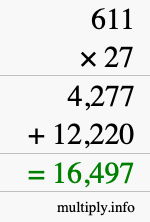 How to calculate 611 times 27 using long multiplication