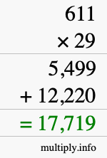 How to calculate 611 times 29 using long multiplication