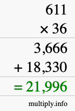 How to calculate 611 times 36 using long multiplication