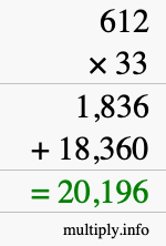 How to calculate 612 times 33 using long multiplication How to calculate 612 times 33 using long multiplication