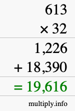 How to calculate 613 times 32 using long multiplication