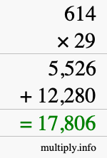 How to calculate 614 times 29 using long multiplication