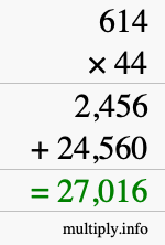 How to calculate 614 times 44 using long multiplication How to calculate 614 times 44 using long multiplication