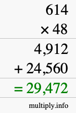 How to calculate 614 times 48 using long multiplication How to calculate 614 times 48 using long multiplication