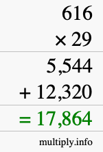 How to calculate 616 times 29 using long multiplication