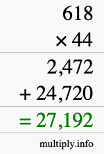 How to calculate 618 times 44 using long multiplication How to calculate 618 times 44 using long multiplication