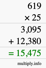 How to calculate 619 times 25 using long multiplication How to calculate 619 times 25 using long multiplication