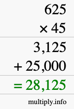 How to calculate 625 times 45 using long multiplication How to calculate 625 times 45 using long multiplication